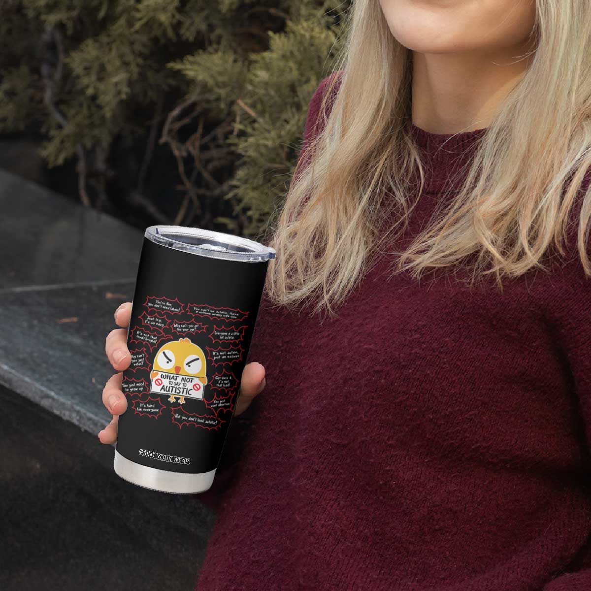 Autism Awareness Tumbler Cup What Not To Say To Autistic People Cute Chick TS09