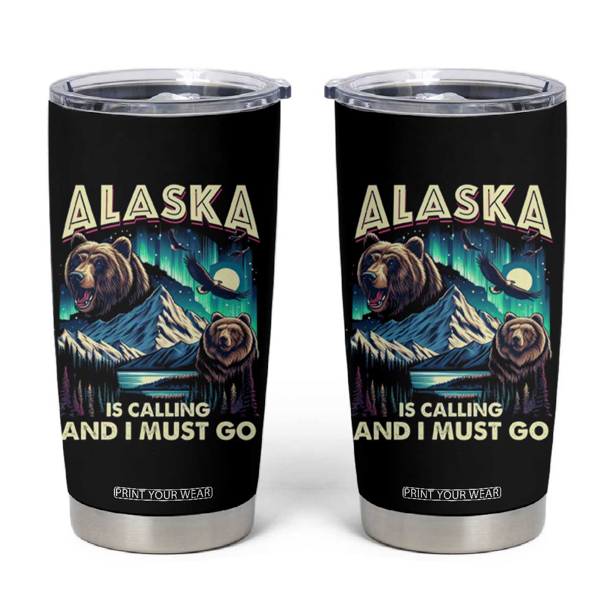 Alaska Is Calling And I Must Go Aurora Beer Home Tumbler Cup TS09