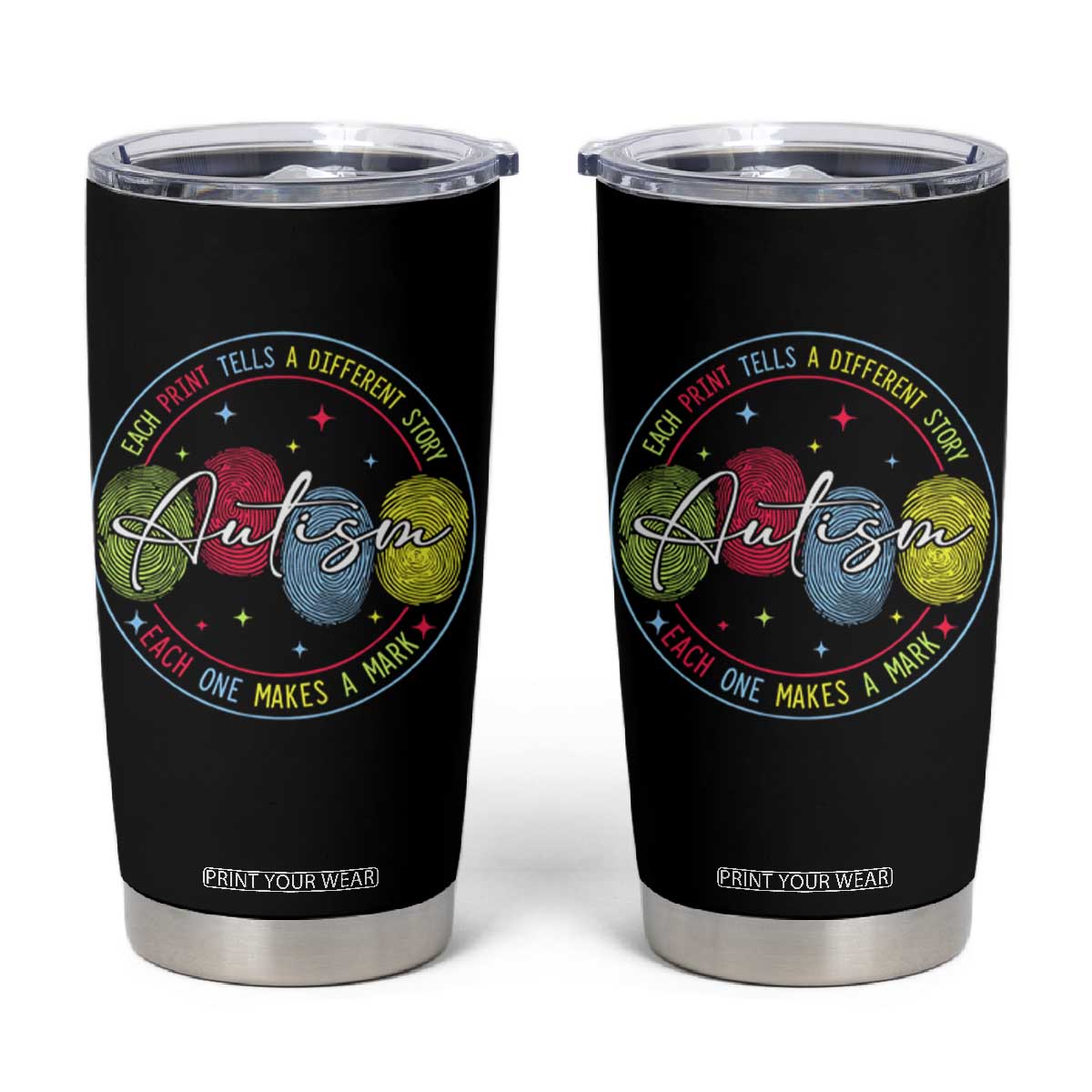Autism Tumbler Cup Fingerprint Autism Each Print Tells A Different Story TS09