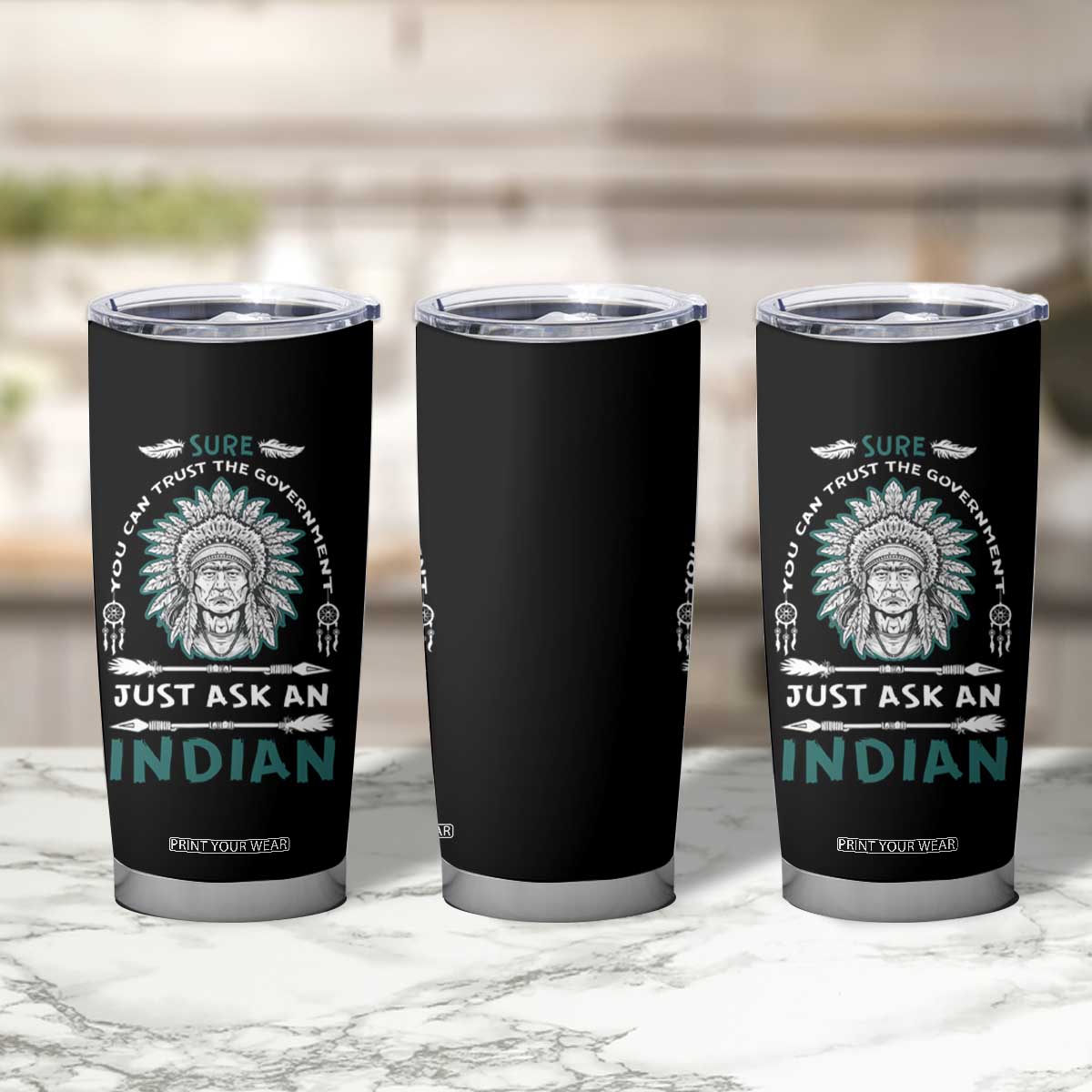 American Indian Tumbler Cup You Can Trust The Government TS09
