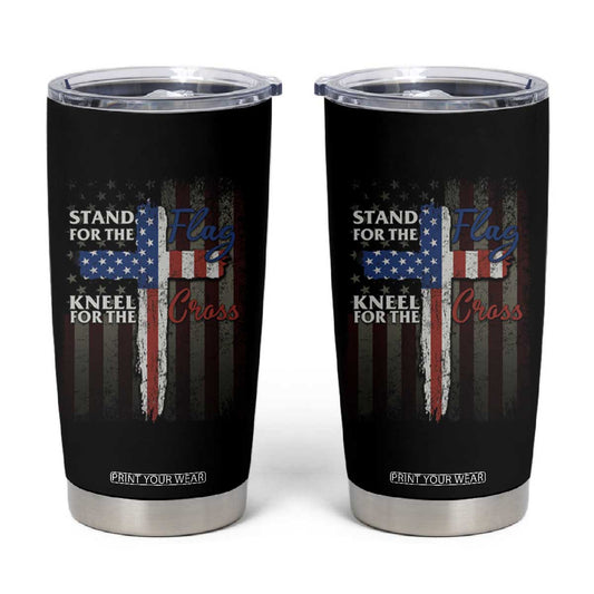 Christian American Patriotic Tumbler Cup Stand For The Flag Kneel For The Cross TS09
