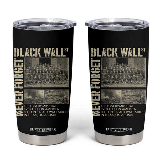 Black Wall Street Tumbler Cup Never Forget Tulsa Black History Month TS09