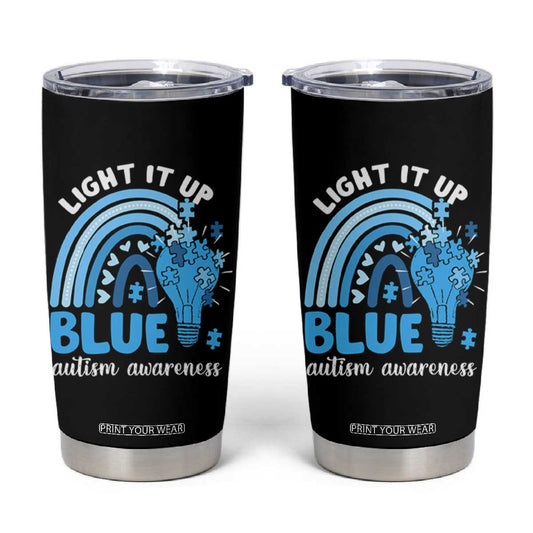 Autism Awareness Tumbler Cup Light It Up Blue Rainbow Puzzle Piece TS09