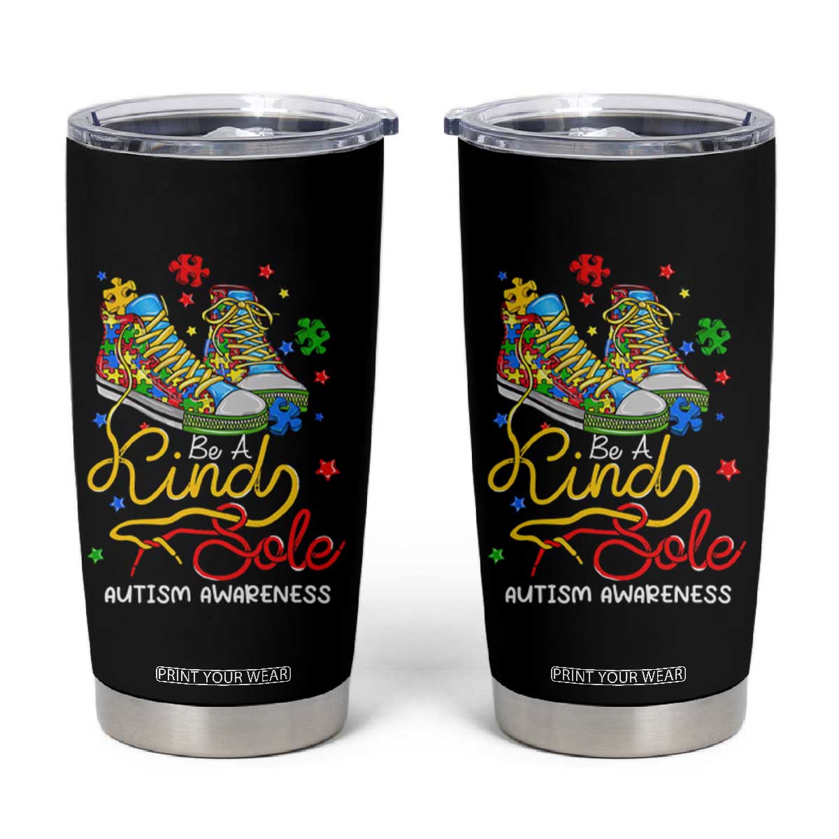 Autism Awareness Tumbler Cup Be A King Sole Puzzle Shoe TS09