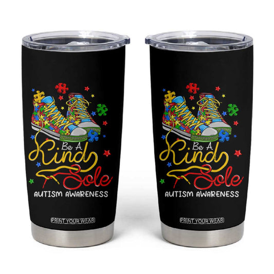 Autism Awareness Tumbler Cup Be A King Sole Puzzle Shoe TS09