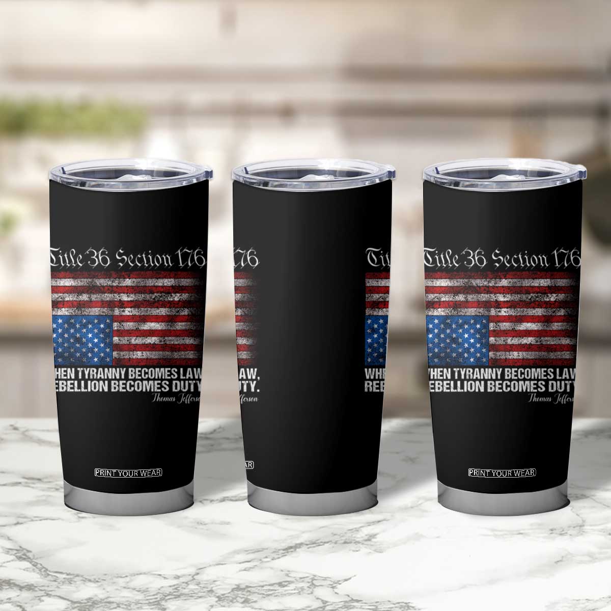 American Flag Upside Down Thomas Jefferson Tumbler Cup When Tyranny Becomes Law Rebellion Becomes Duty TS09
