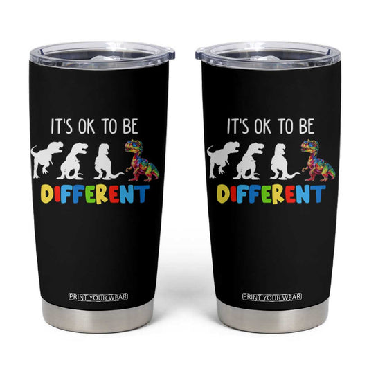 Autism Awareness Tumbler Cup It's Ok To Be Different Puzzle Dinosaur TS09
