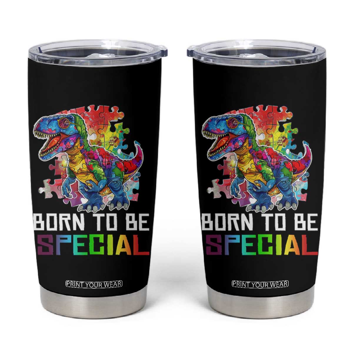 Autism Awareness Tumbler Cup Born To Be Special Rainbow Puzzle Dinosaur TS09