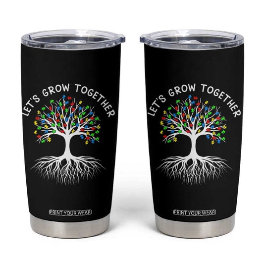Autism Awareness Tumbler Cup Let's Grow Together Puzzle Flowers TS09