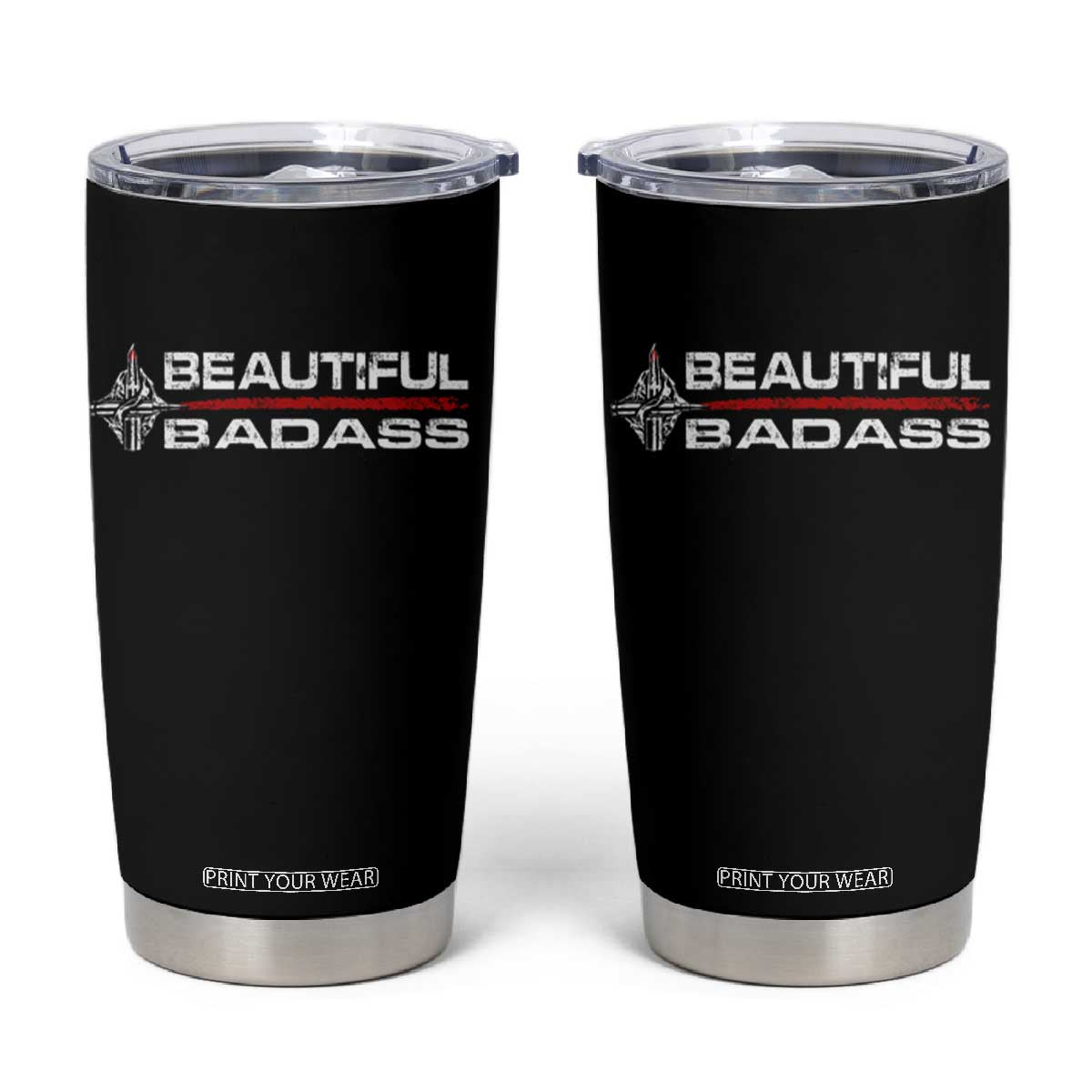 Beautiful Badass Strong Women Female Military Tumbler Cup TS09