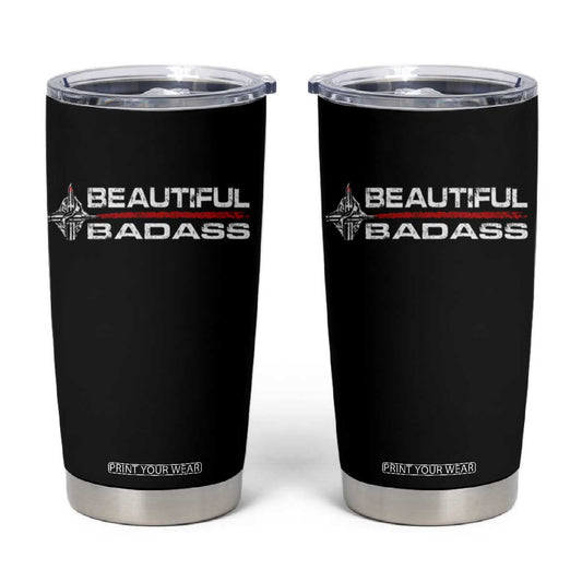 Beautiful Badass Strong Women Female Military Tumbler Cup TS09