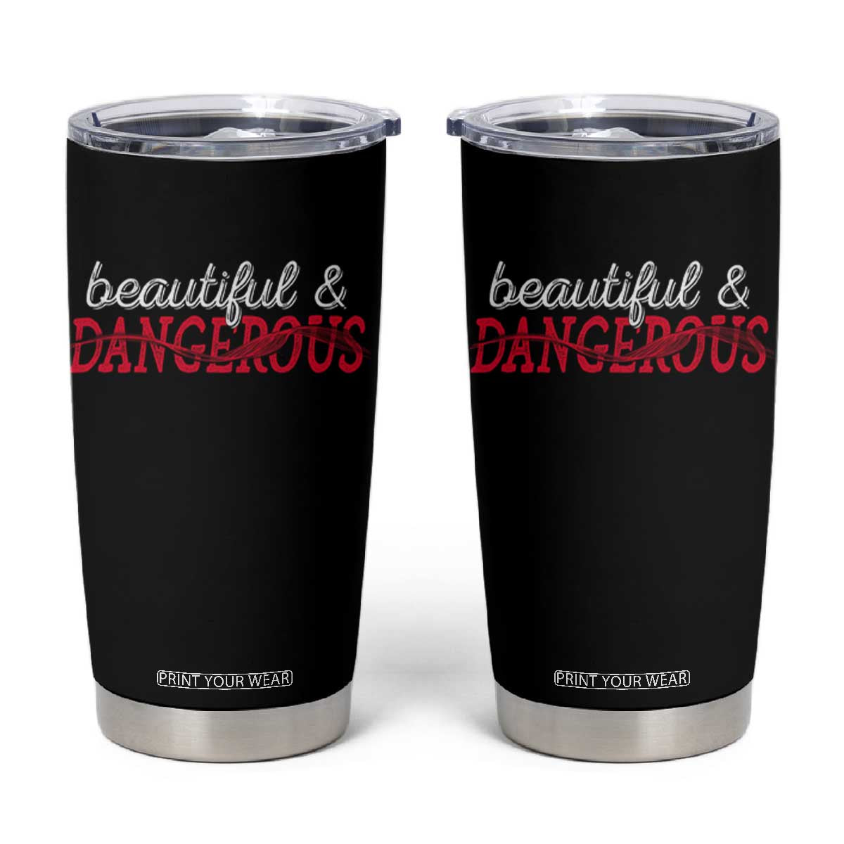 Beautiful Dangerous Strong Women Female Military Tumbler Cup TS09