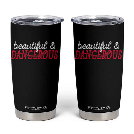 Beautiful Dangerous Strong Women Female Military Tumbler Cup TS09
