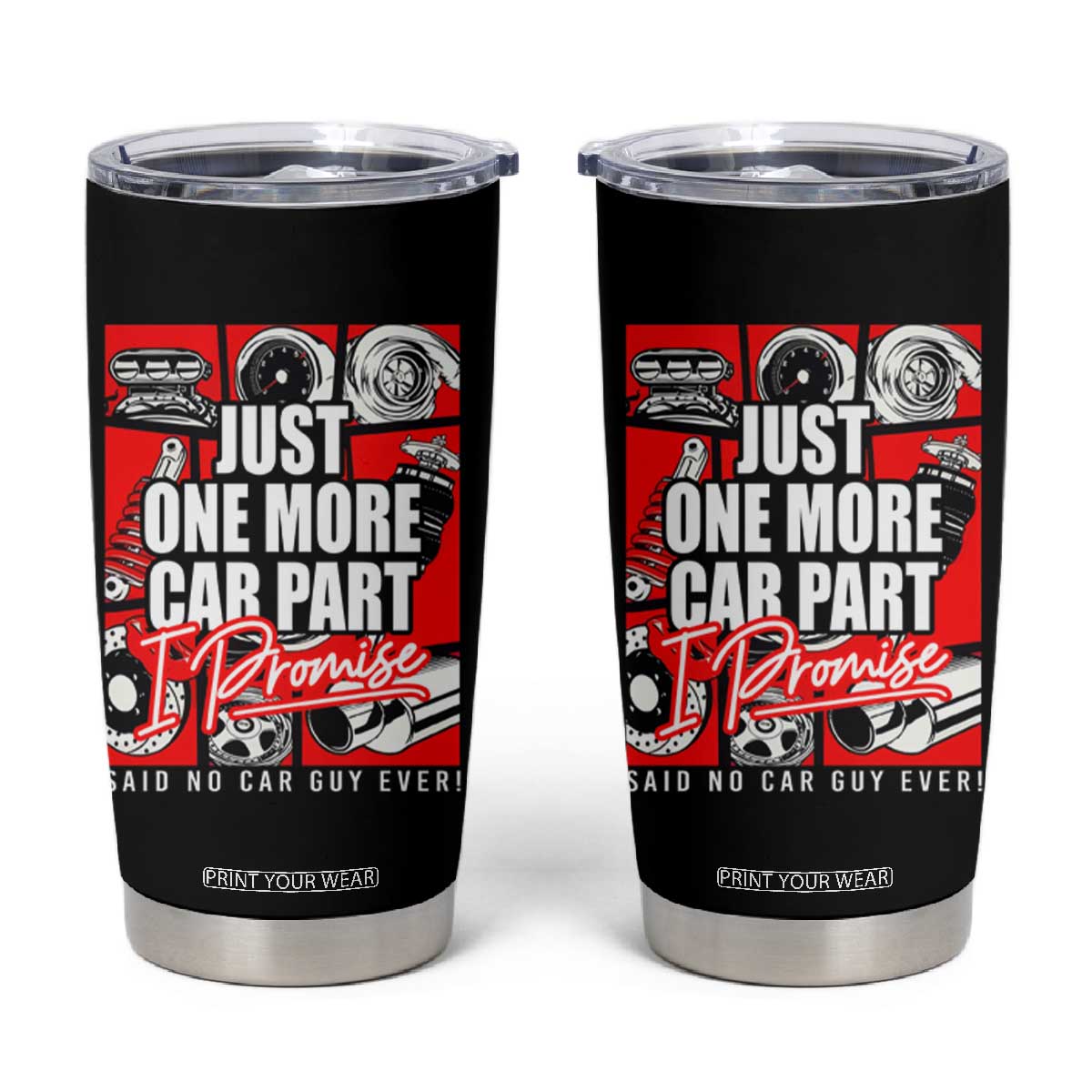 Car Lover Tumbler Cup Just One More Car Part I Promise TS09