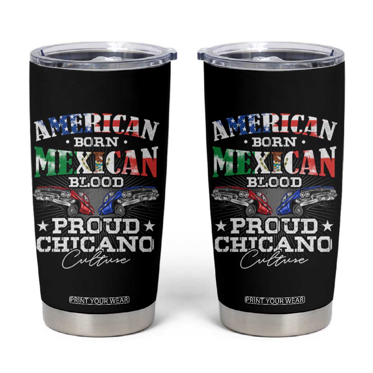 American Born Mexican Blood Proud Chicano Culture Lowrider Tumbler Cup TS09