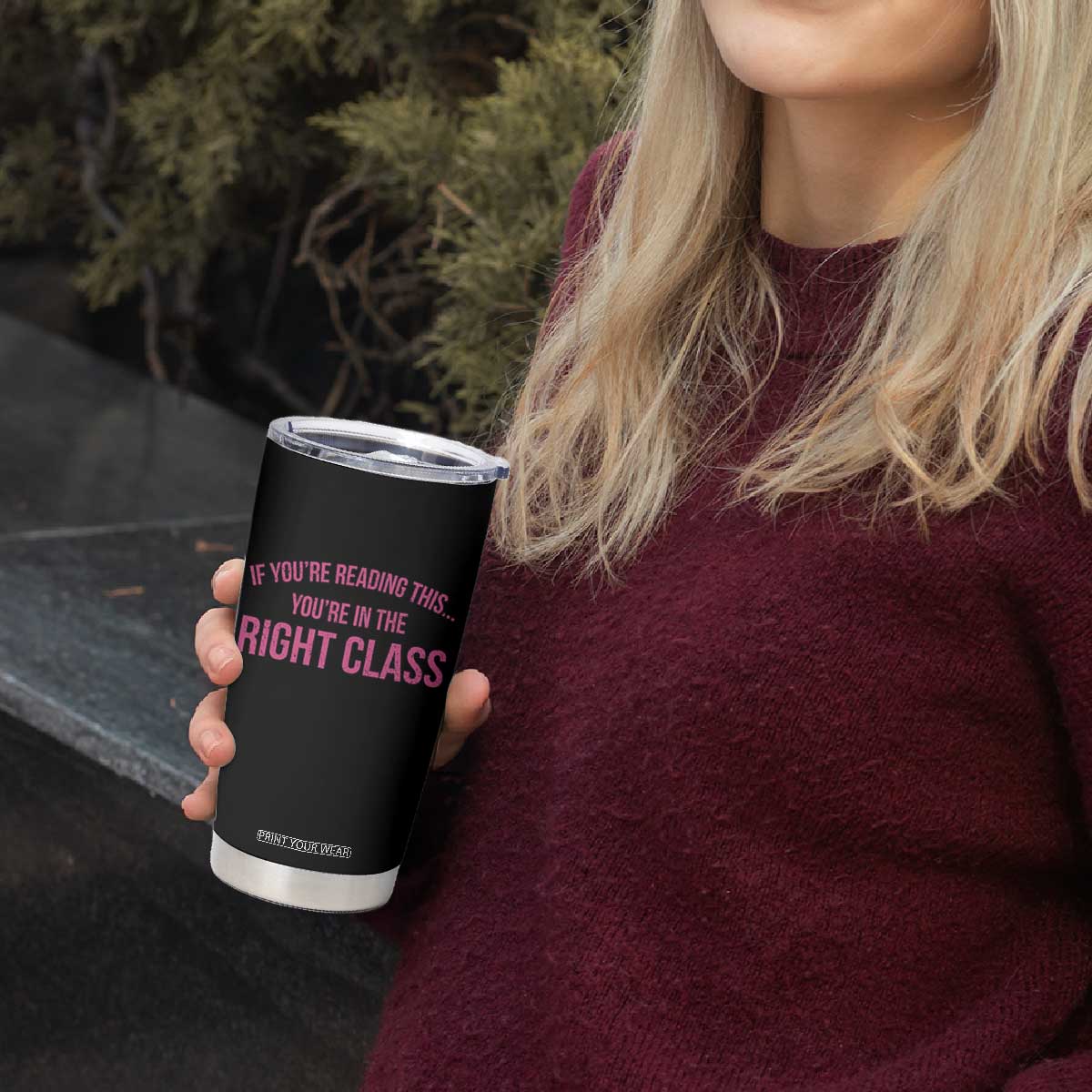 Back To School Teacher Tumbler Cup Funny Youre In The Right Class TS10