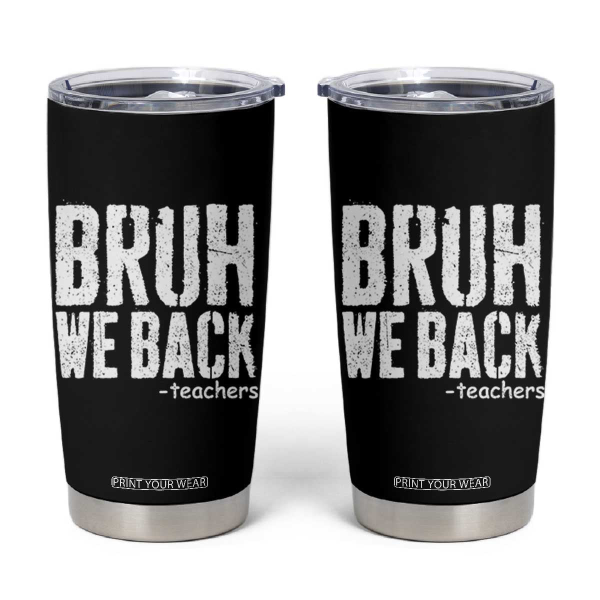 Bruh We Back Teacher Tumbler Cup Happy First Day Of School TS10