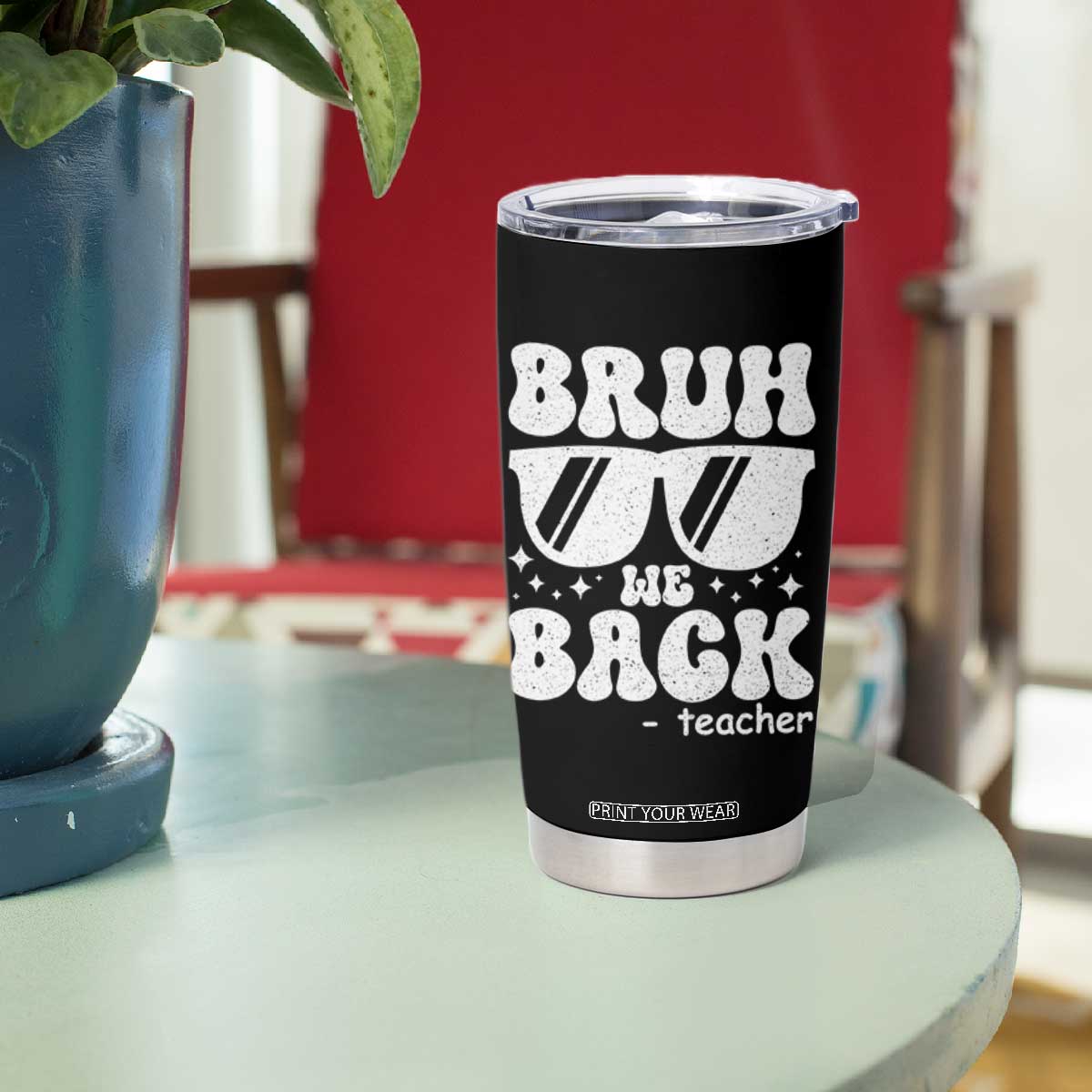 Bruh We Back Teacher Tumbler Cup Funny Back To School Gen A Slang Sunglasses TS10