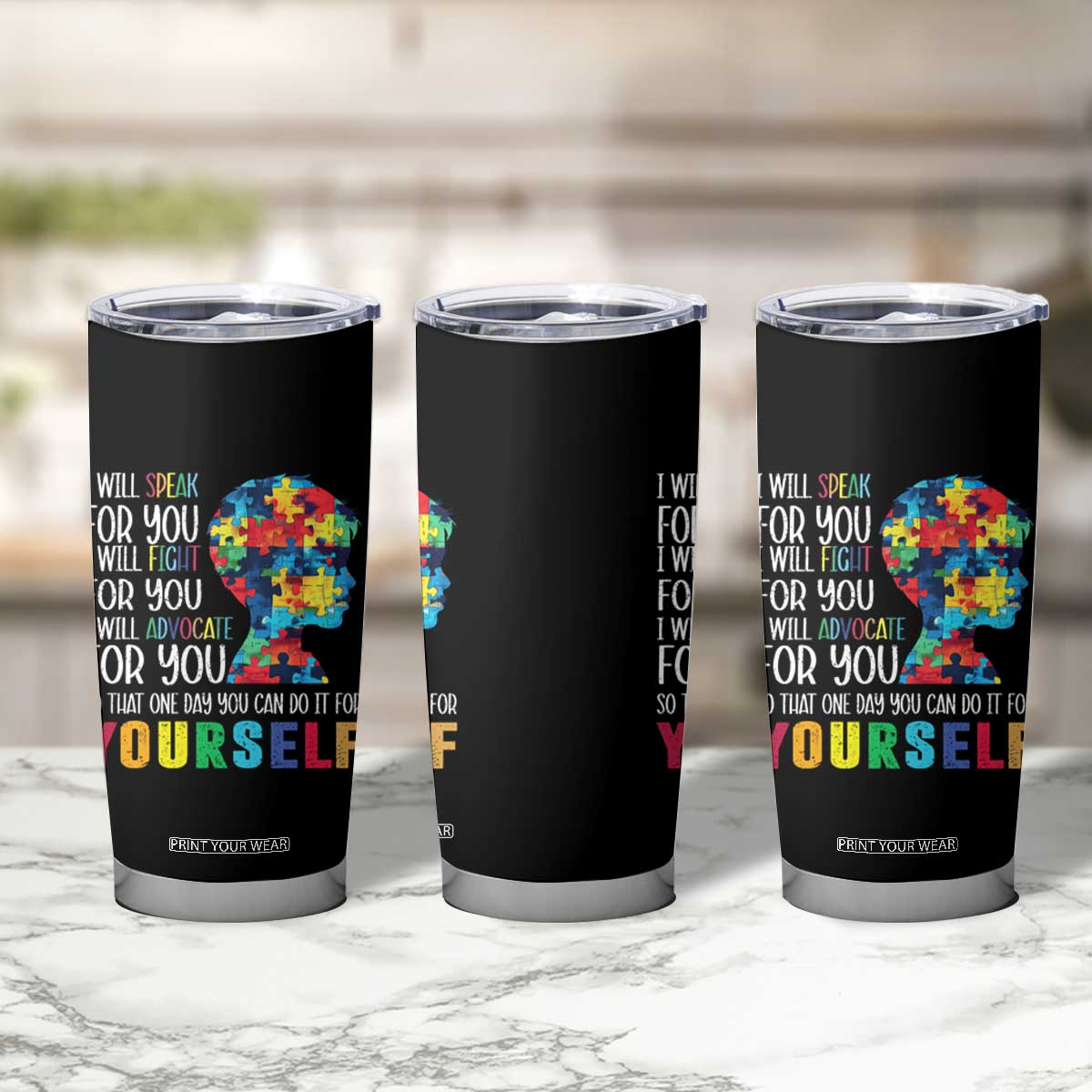 Autism Awareness Tumbler Cup I Will Speak Fight Advocate For You So That One Day You Can Do It TS11
