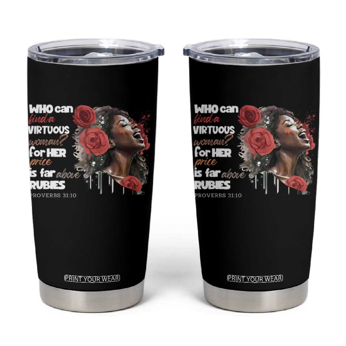 Christian African American Tumbler Cup Who Can Find A Virtuous Woman TS11