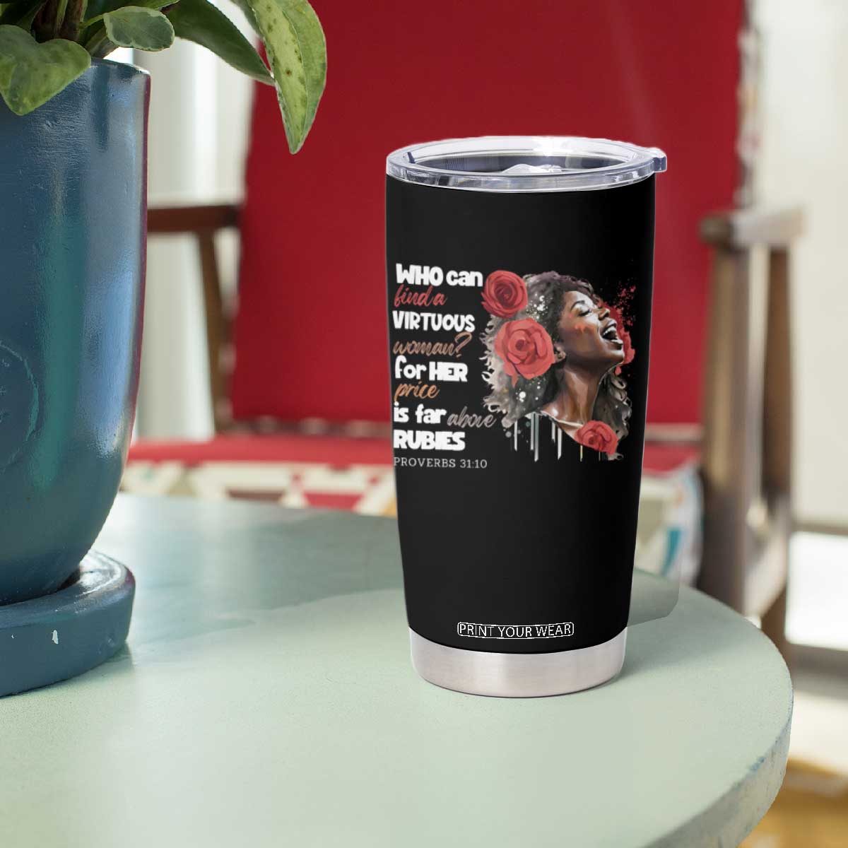 Christian African American Tumbler Cup Who Can Find A Virtuous Woman TS11