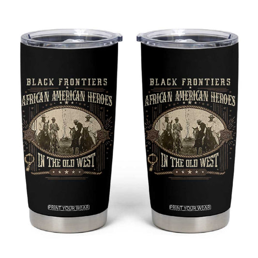 African American Cowboy Tumbler Cup Black Frontiers African American Heroes In The Old West TS11