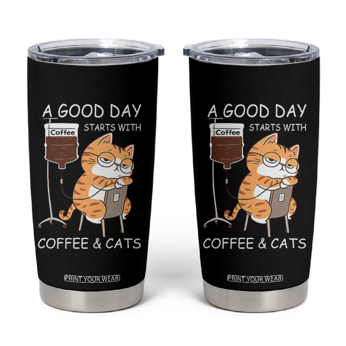A Good Day Starts With Coffee And Cats Tumbler Cup Funny Purrfect Morning TS12