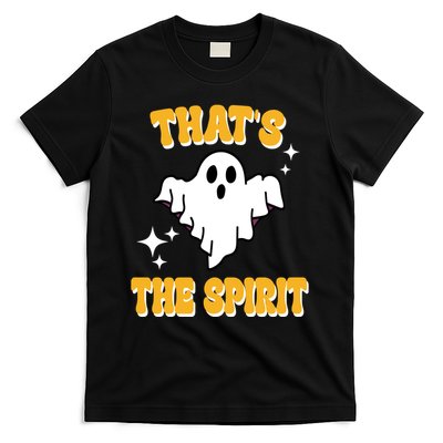 Thats The Spirit Funny Halloween Ghost T-Shirt