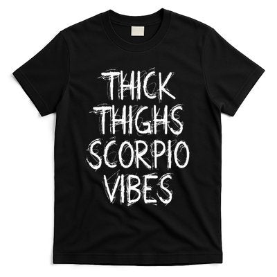Thick Thighs Scorpio Vibes Retro Vintage Scorpio zodiac sign T-Shirt