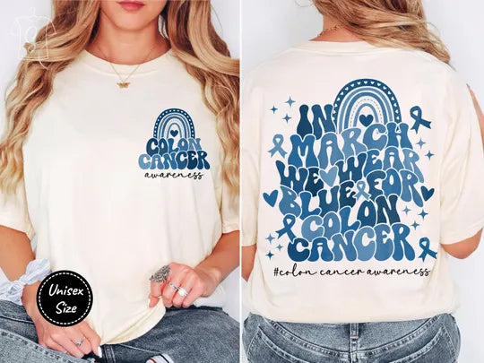 Colon Cancer Awareness In March We Wear Blue Double Sided T-Shirts