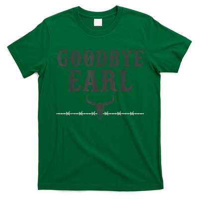 Vintage Country Western Concert Funny Sayings Goodbye Earl T-Shirt