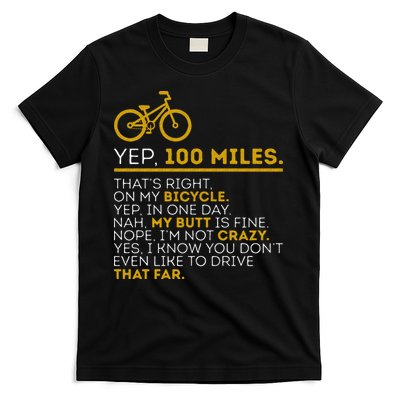 Yep 100 Miles Bike Cycling Humor Cyclist Bicycle Riding Love T-Shirt